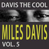 Miles Davis – Davis The Cool Vol. 5