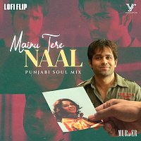 Najam Sheraz, Silent Ocean – Mainu Tere Naal [Punjabi Soul Mix Lofi Flip \ From "Murder"]