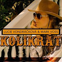 Lucie Vondráčková & Mark Voss – Kolikrát