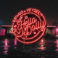 Gringo x Veysel – Hello Dolly
