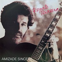 Renato Teixeira – Amizade Sincera