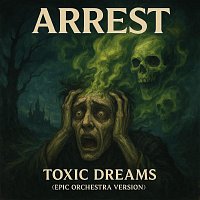 Přední strana obalu CD Toxic Dreams (Epic Orchestra Version)