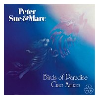 Birds of Paradise, Ciao Amico [Remastered 2015]
