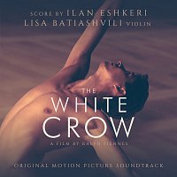 Ilan Eshkeri, Lisa Batiashvili – The White Crow [Original Motion Picture Soundtrack]