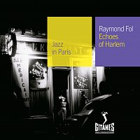 Raymond Fol – Echoes Of Harlem