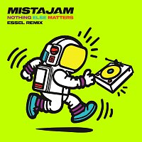 MistaJam – Nothing Else Matters [ESSEL Remix]