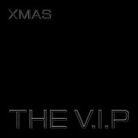 The V.I.P – Xmas