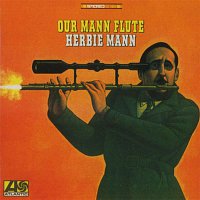 Herbie Mann – Our Mann Flute