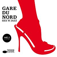 Gare Du Nord – Sex 'n' Jazz