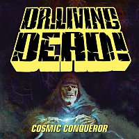 Dr. Living Dead! – Cosmic Conqueror