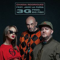 Chadia Rodriguez, Big Fish, Jake La Furia – 3G