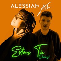 Alessiah, ATL – Estás Tú (Darling)