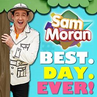 Sam Moran – Play Along With Sam: Best. Day, EVER!