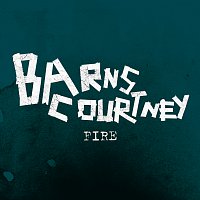Barns Courtney – Fire