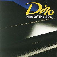 Dino – Hits Of The 80's