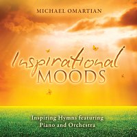 Michael Omartian – Inspirational Moods - Inspiring Hymns Featuring Piano And Orchestra