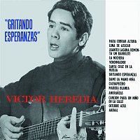 Victor Heredia – Gritando Esperanzas