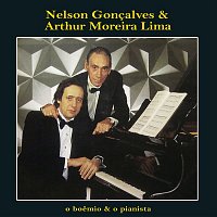 Nelson Goncalves & Arthur Moreira Lima – O Boemio & o Pianista