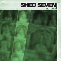 Shed Seven – Victoria