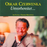 Oskar Czerwenka – Unvorbereitet - Ein ungewohnlicher Liederabend