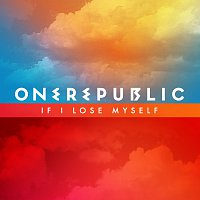 OneRepublic – If I Lose Myself
