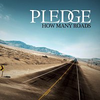 Pledge – How Many Roads