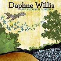 Daphne Willis – Music Frequencies 3: Digital 45