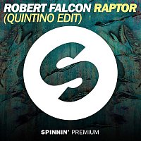 Robert Falcon – Raptor (Quintino Edit)