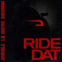 Birdman, Juvenile, Lil Wayne – Ride Dat