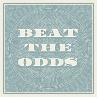 Team – Beat the odds