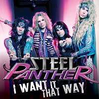 Steel Panther – I Want It That Way