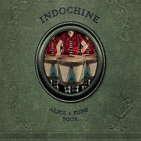 Indochine – Alice & June