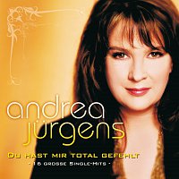Andrea Jurgens – Du hast mir total gefehlt - 16 grosze Single-Hits