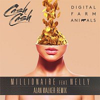 Digital Farm Animals & Cash Cash, Nelly – Millionaire (Alan Walker Remix)