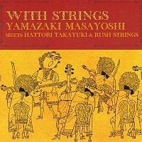 Masayoshi Yamazaki – With Strings [Live]
