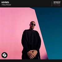 HUGEL – They Know