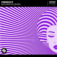 Firebeatz – Bad Habit (Club Mix)
