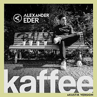 Alexander Eder – Kaffee [Akustik Version]