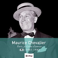 Maurice Chevalier – Heritage - Paris, Je t'Aime d'Amour - 1951-1952