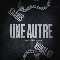 Kaaris, Koba LaD – Une Autre