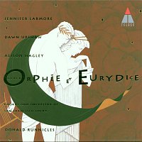 Dawn Upshaw, Alison Hagley, Jennifer Larmore, Donald Runnicles & Orchestra of San Francisco Opera – Gluck : Orphée et Eurydice