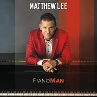 Matthew Lee – PianoMan