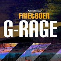 Frietboer – G-rage