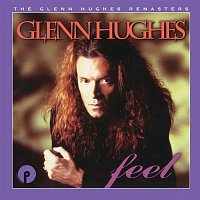 Glenn Hughes – Feel: Remastered and Expanded
