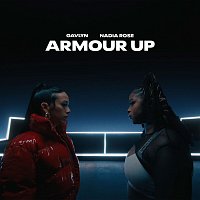 Nadia Rose, Gavlyn – Armour Up