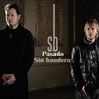 Sin Bandera – Pasado