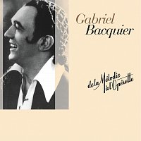Gabriel Bacquier – De la melodie a l'operette