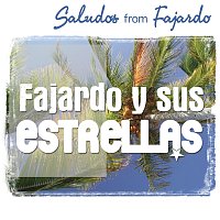 Fajardo Y Sus Estrellas – Saludos From Fajardo