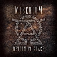 Miserium – Return To Grace