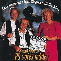 Birthe Kjar, Lars Hannibal & Kim Sjogren – Dansk Film Musik Pa Vores Made